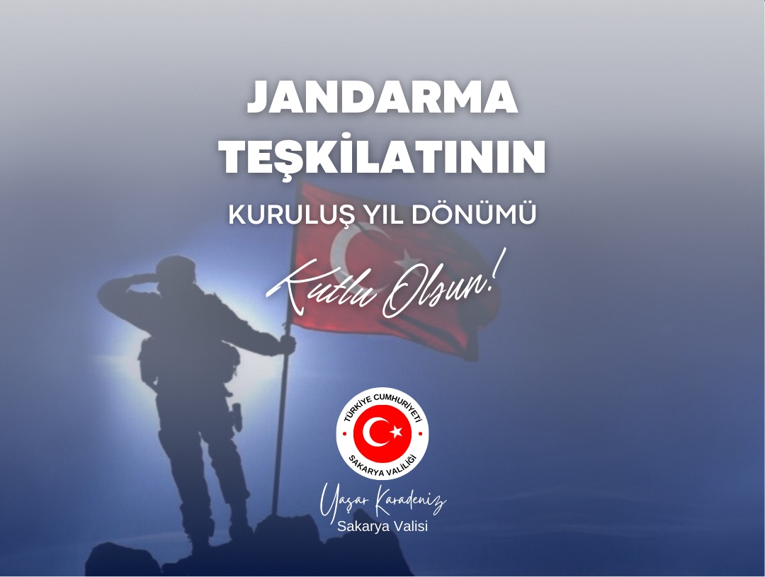 Valimiz Sayın Yaşar KARADENİZ'in Jandarma Teşkilatının Kuruluş Yıl Dönümü Mesajı